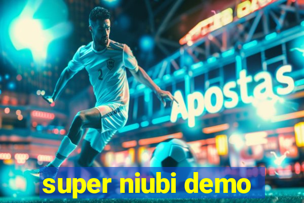 super niubi demo